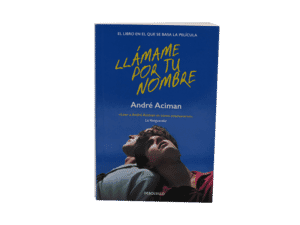 llamame por tu nombre LLÁMAME POR TU NOMBRE - André Aciman