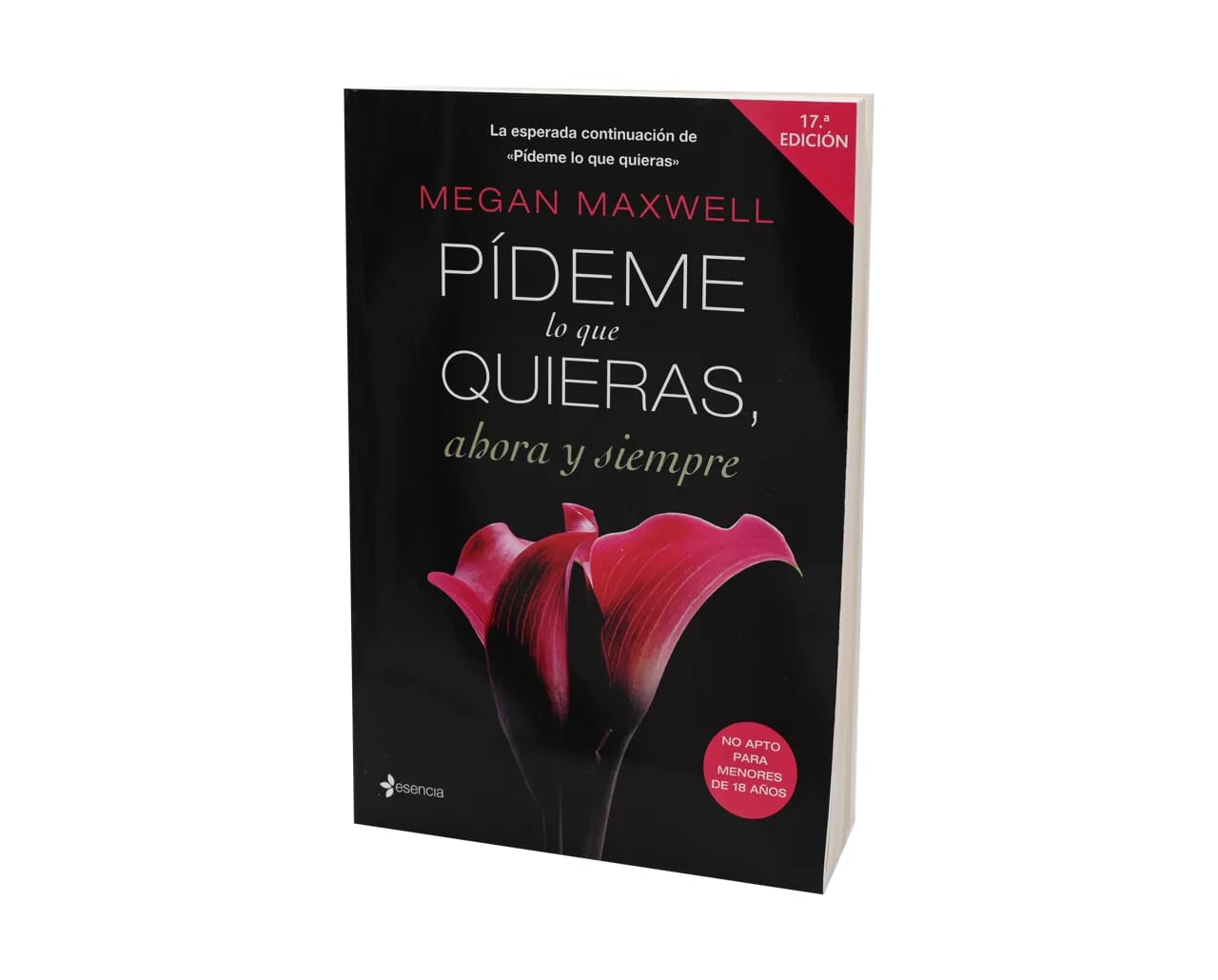 PÍDEME LO QUE QUIERAS ahora y siempre - Megan Maxwell